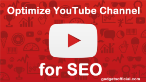 How to Optimize YouTube Channel for SEO | 2023