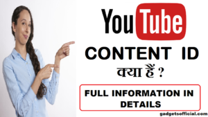 What is YouTube Content ID? YouTube Content ID Full Information 2023
