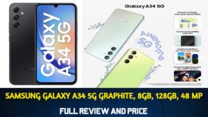 Samsung Galaxy A34 5G (Awesome Graphite, 8GB, 128GB, 48 MP): Full Review and Price